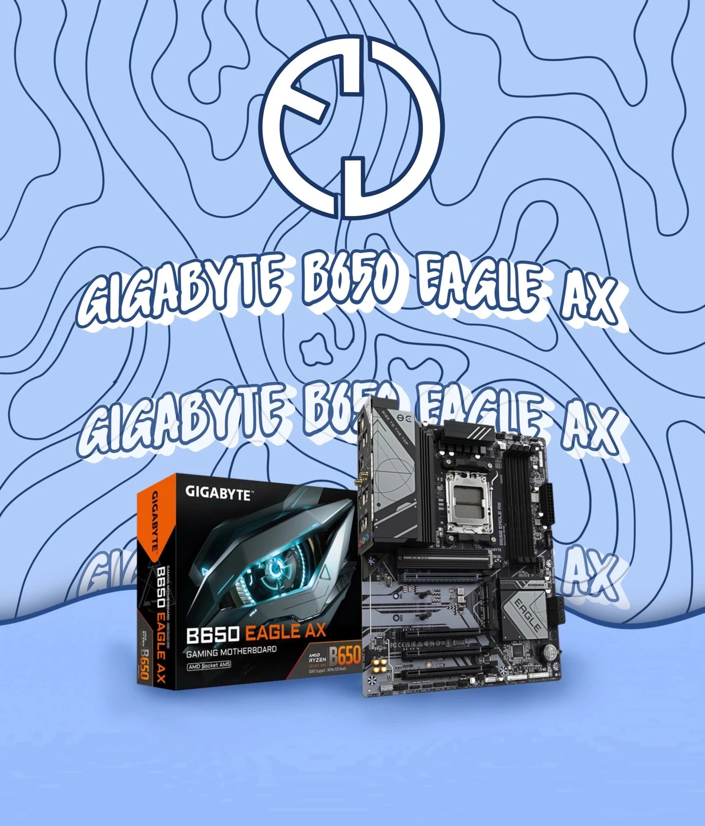 GIGABYTE B650 Eagle AX AM5 LGA 1718